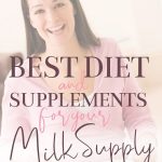 best diet and supplements for milk supply - pinnable image